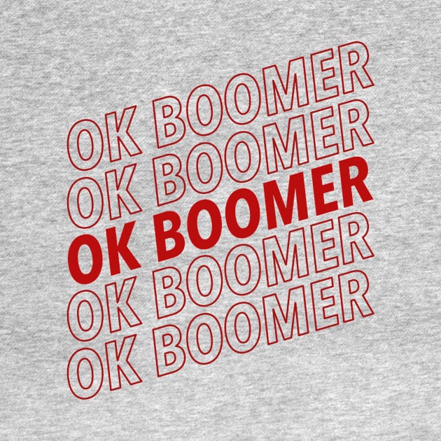 Ok Boomer - red by djhyman